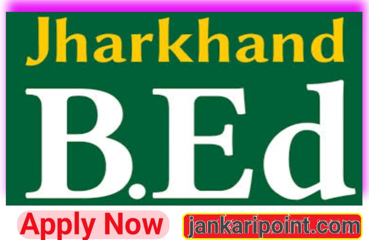 Jharkhand B Ed Online Entrance Form 2023
