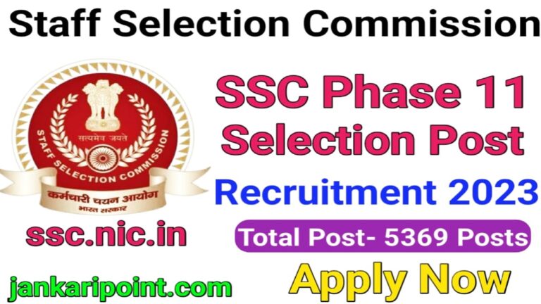SSC Phase 11 Selection Post Recruitment 2023- Apply Now